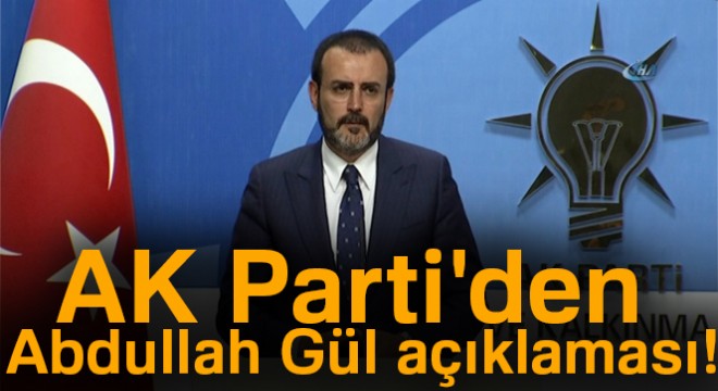 AK Parti den Abdullah Gül açıklaması