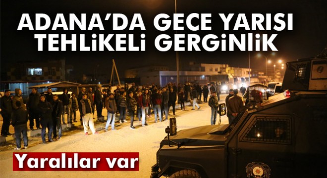 Adana da Suriyeli ile mahalle sakinleri arasında kavga çıktı: 3 yaralı