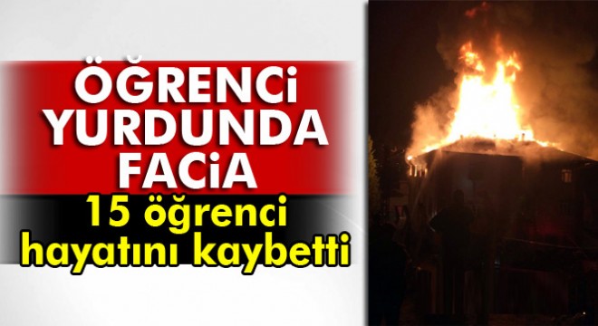Adana’da kız öğrenci yurdunda yangın: 13 öğrenci hayatını kaybetti