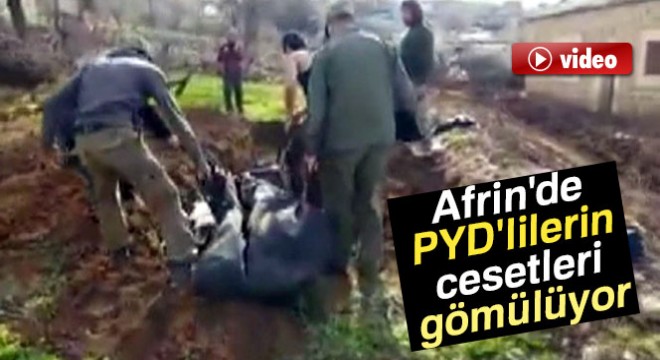 Afrin de PYD lilerin cesetleri gömülüyor