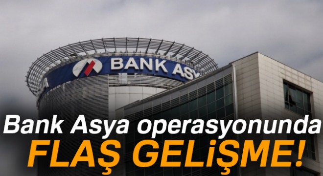 Bank Asya operasyonunda 24 tutuklama