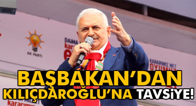 Başbakan Yıldırım’dan Kılıçdaroğlu’na:  Benim ona tavsiyem, aç şu değişiklikleri bir oku 