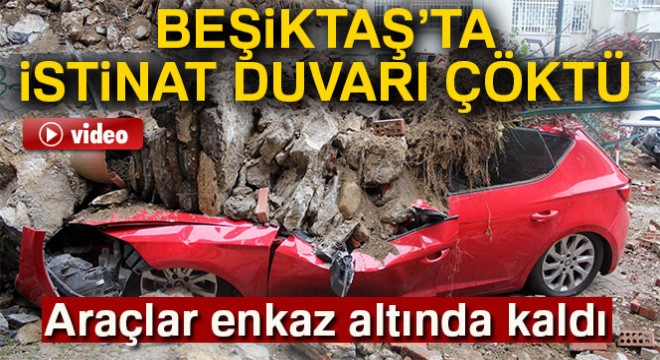 Beşiktaş’ta istinat duvarı çöktü