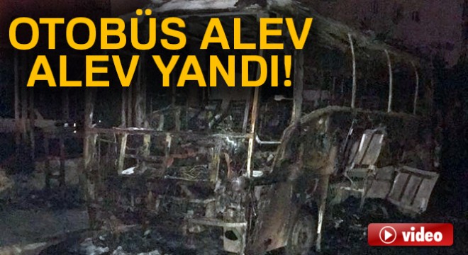 Büyükçekmece’de otobüs alev alev yandı