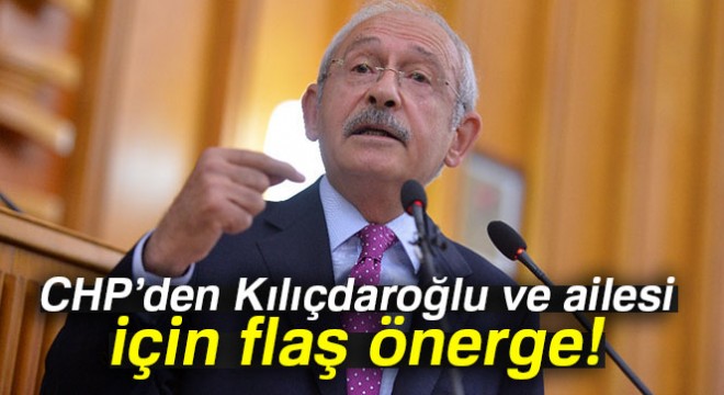CHP, Kılıçdaroğlu nun mal varlığı için araştırma önergesi verdi