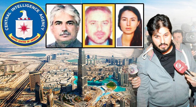 CIA 5 ay önce Zarrab’ı Dubai’de kafeslemiş