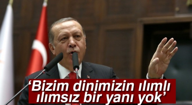 Cumhurbaşkanı Erdoğan:  İslamın ılımlısı ılımsızı olmaz 