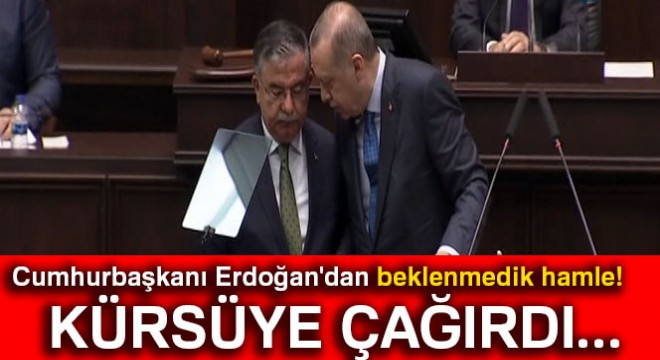 Cumhurbaşkanı Erdoğan dan beklenmedik hamle! Kürsüye çağırdı...