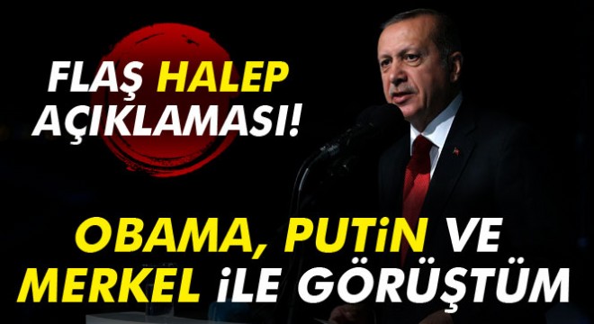 Erdoğan: Suriye’de bir çözüm isteniyorsa...