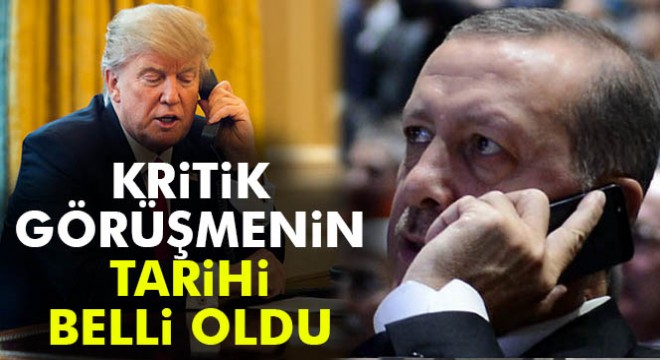 Erdoğan: Trump la 16-17 Mayıs ta görüşeceğiz