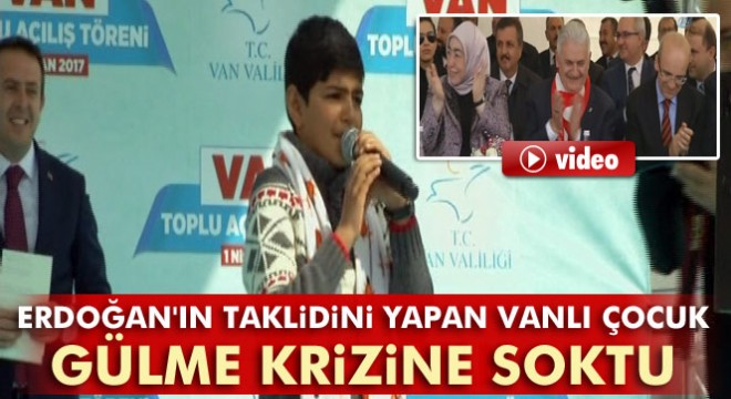 Erdoğan ın taklidini yapan Vanlı çocuk gülme krizine soktu