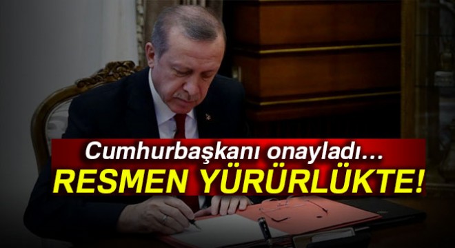 Erdoğan tarafından onaylanan  Torba Yasa  Resmi Gazete’de yayımlandı