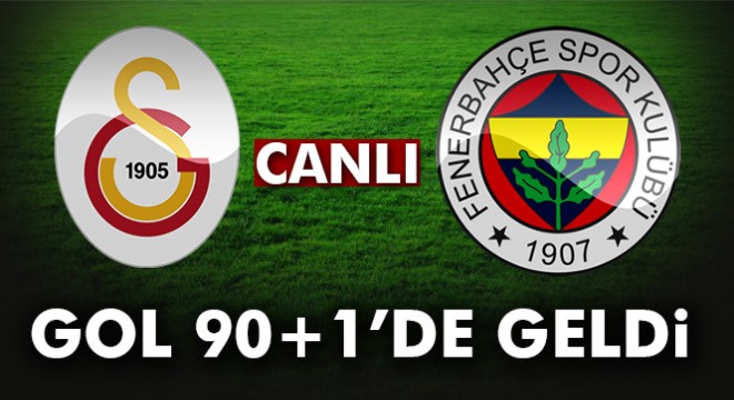 Galatasaray Fenerbahçe 0-1 maç özeti ve golleri izle! GS FB kaç kaç?