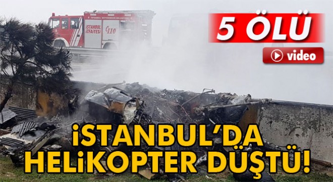 İstanbul Büyükçekmece de helikopter düştü: 5 ölü