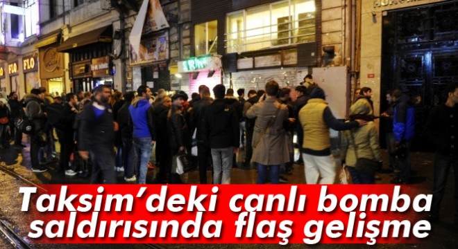İstanbul Taksim’deki canlı bomba saldırısında flaş gelişme