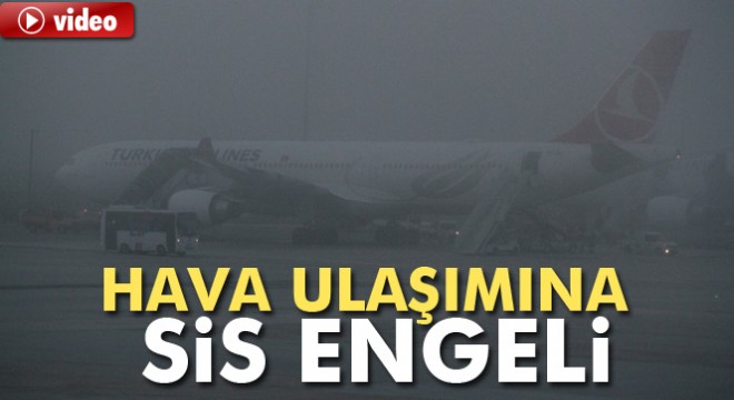 İstanbul da hava ulaşımına sis engeli
