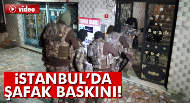 İstanbul’da zehir tacirlerine şafak baskını