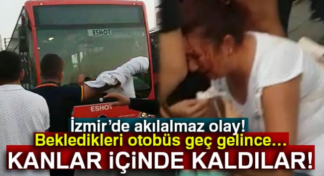 İzmir’de vatandaşlar geç gelen otobüse saldırdı