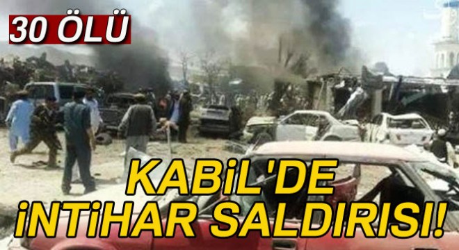 Kabil de intihar saldırısı: 30 ölü