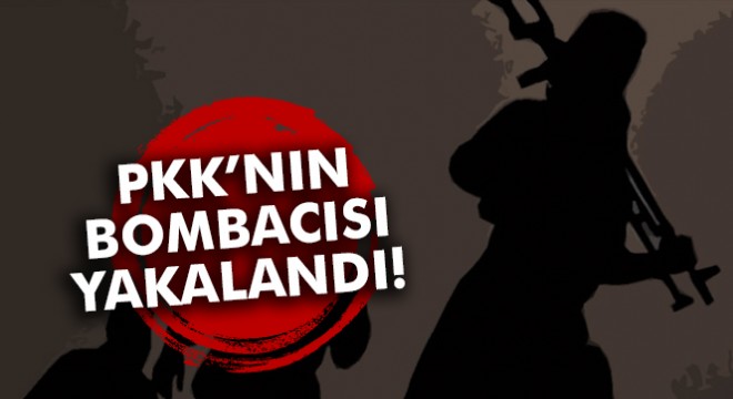 PKK’nın sözde Serhat bölgesinin bombacısı yakalandı