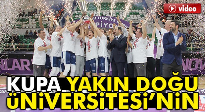 PTT Kadınlar Türkiye Kupası: Yakın Doğu Üniversitesi 77-61 Bellona AGÜ (Maç sonucu)