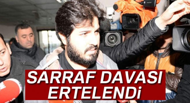 Rıza Sarraf ın duruşması 4 Aralık a ertelendi