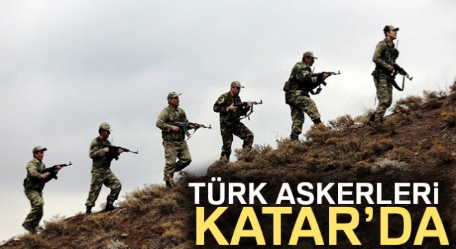 Son dakika haberleri! TSK: 23 Türk askeri ile 5 zırhlı araç Katar a giriş yaptı