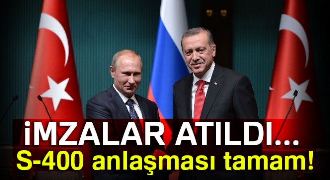 Türkiye ile Rusya arasında S-400 anlaşması imzalandı