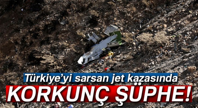 Türkiye yi sarsan jet kazasının sebebi ne?