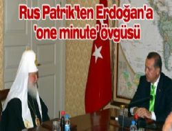 Rus Patrik ten Erdoğan a  one minute  övgüsü