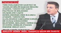 Aydemir: Türkiye’nin duruşu huzuru sağlayacaktır!