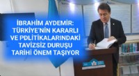 Aydemir: Türkiye’nin tavizsiz duruşu hayati önemdedir