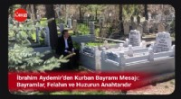 Aydemir: Bayramlar, Felahın ve Huzurun Anahtarıdır