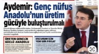 Aydemir: Genç nüfus Anadolu’nun üretim gücüyle buluşturulmalı