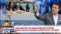 Aydemir: İsrail haydutluk yapıyor!