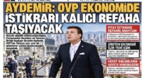 Aydemir: OVP ekonomide istikrarı kalıcı refaha taşıyacak