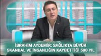 Aydemir, sağlık sektöründe ticari kaygıların önüne geçilmeli