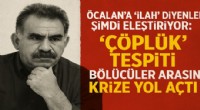 Öcalan’a “ilah” diyenler şimdi eleştiriyor